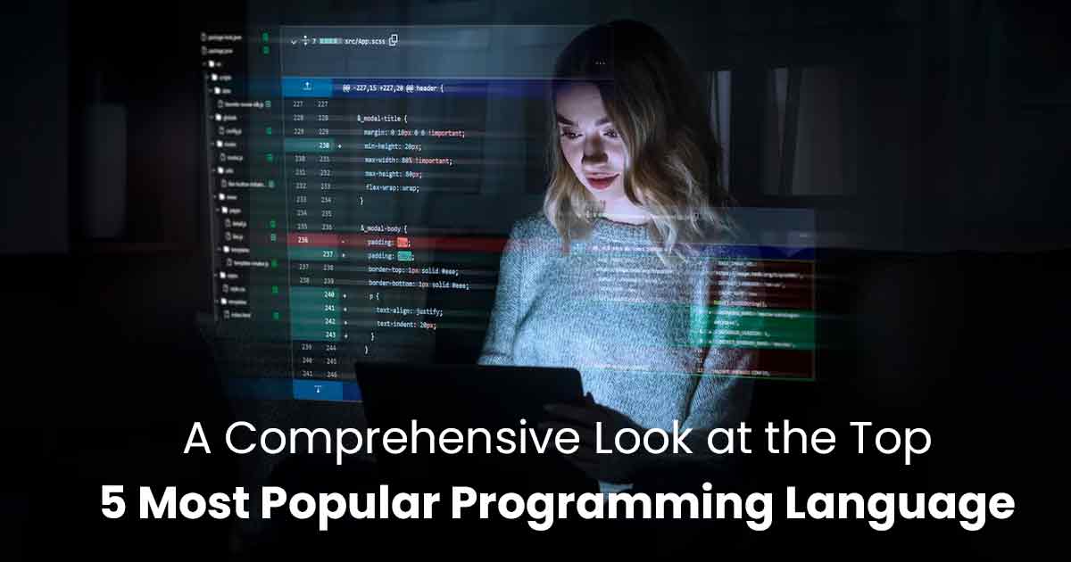 A Comprehensive Look at the Top 5 Most Popular Programming Languages